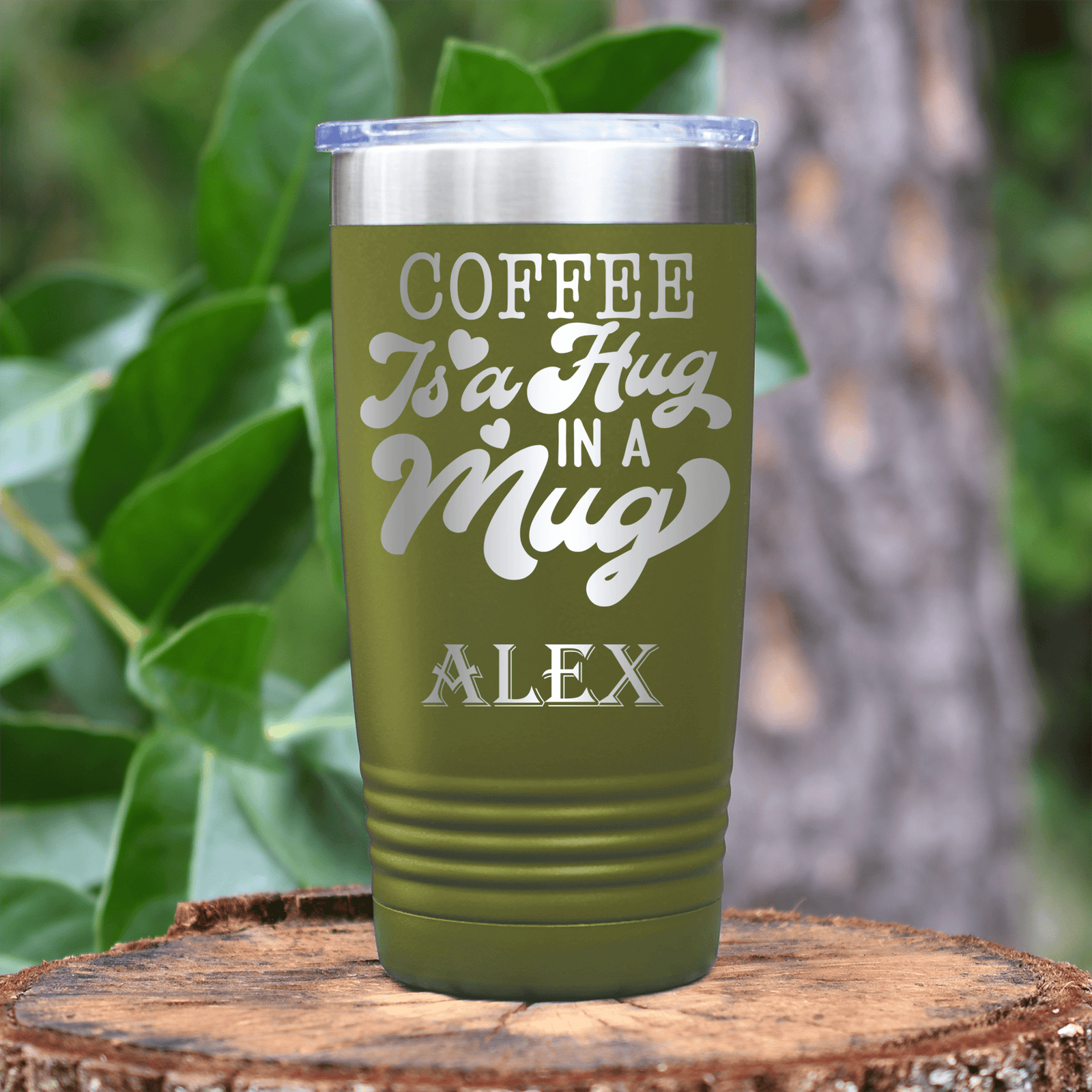 Military Green Funny Tumbler With Hug In A Mug Design