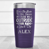 Purple Funny Tumbler With My Rude Outrudes You Design