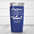 Blue Funny Tumbler With Too Early For Wine Design