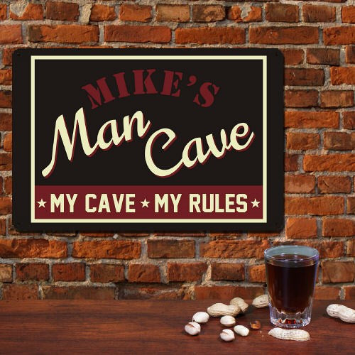 My Cave, My Rules Sign