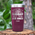 Maroon Retirement Tumbler With Finally Free Design
