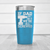 Light Blue fathers day tumbler If Dad Cant Fix It