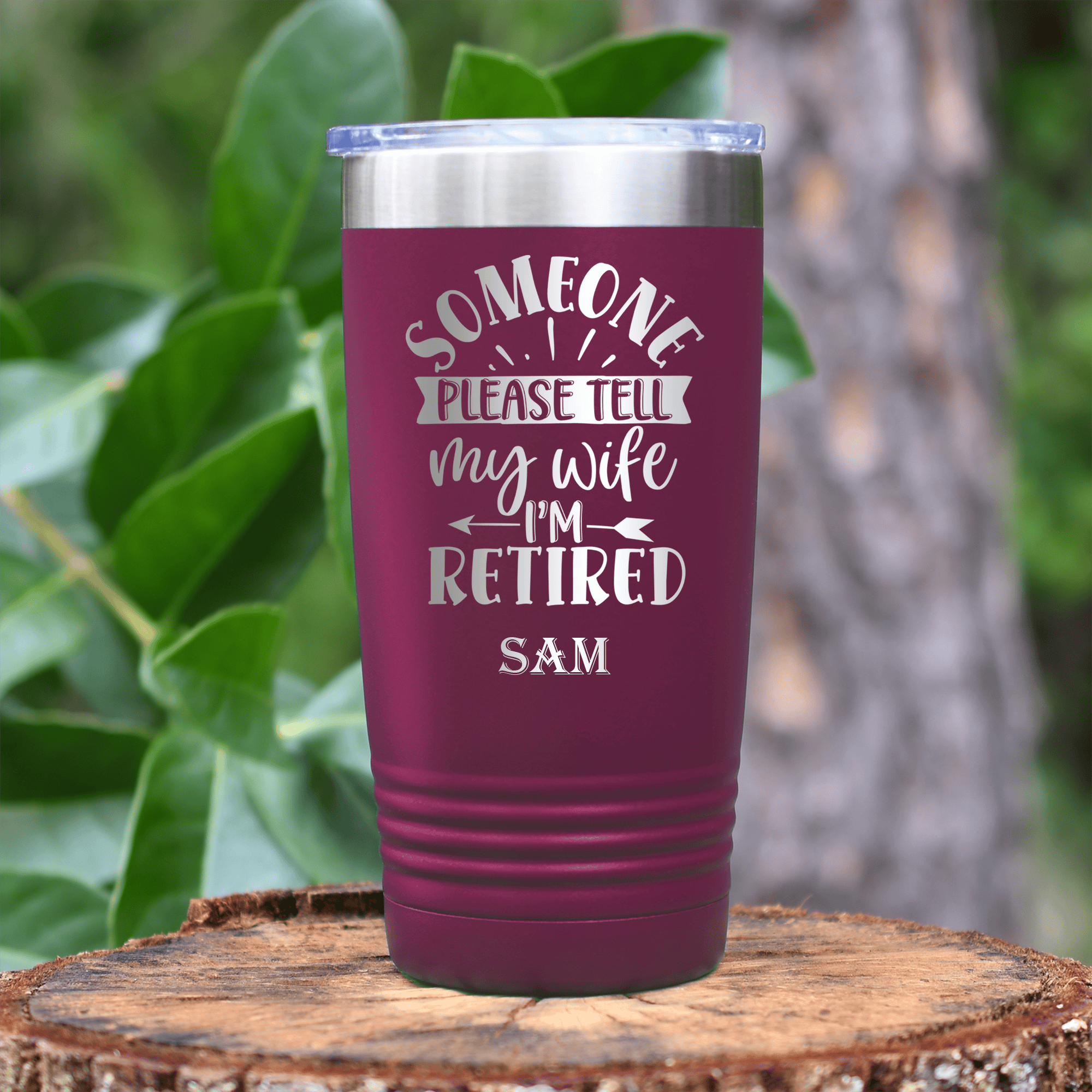 Maroon Retirement Tumbler With My Wifes In Charge Design