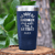 Navy Retirement Tumbler With My Wifes In Charge Design