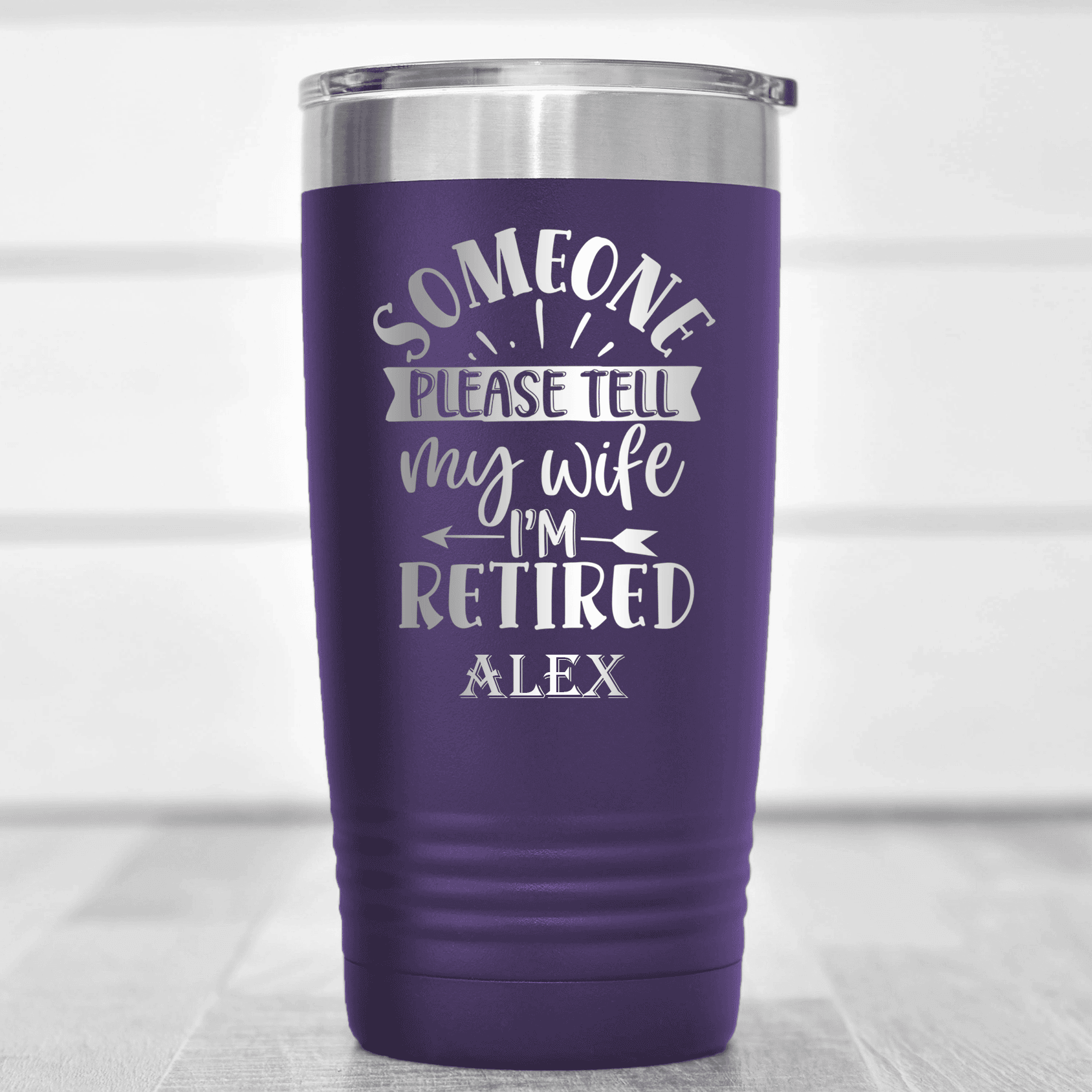 Purple Retirement Tumbler With My Wifes In Charge Design