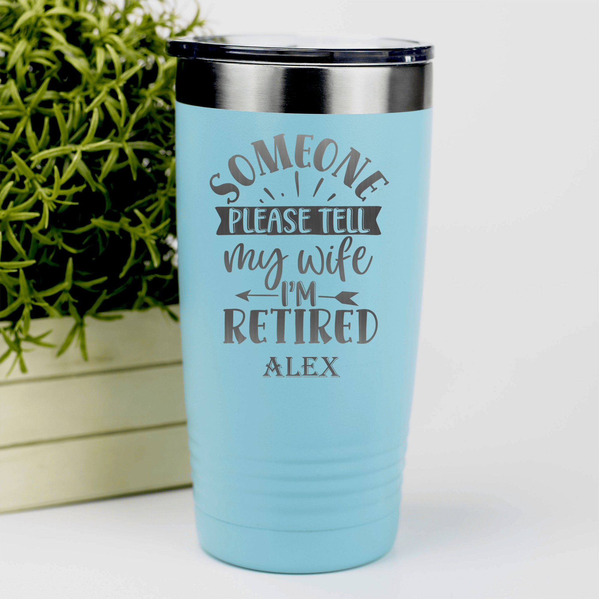 Teal Retirement Tumbler With My Wifes In Charge Design