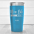 Light Blue Retirement Tumbler With New Life Loading Design