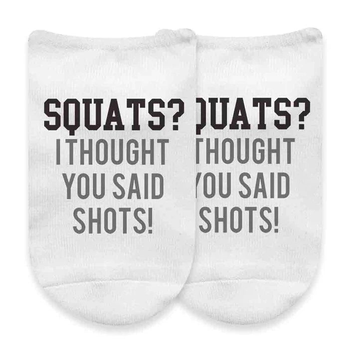 Squats or Shots Socks