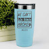 Teal Hockey Tumbler With Skate First Celebrate Later Design