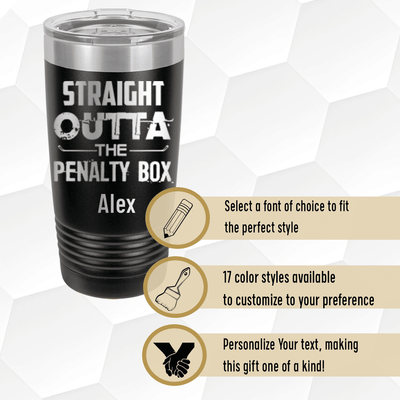 Straight Out The Penalty Box Tumbler