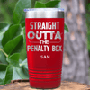Red Hockey Tumbler With Straight Out The Penalty Box Design
